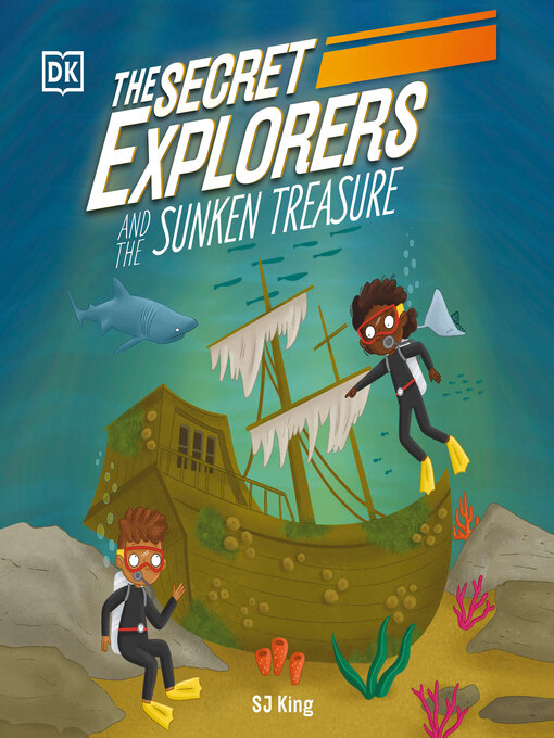 Title details for The Secret Explorers and the Sunken Treasure by SJ King - Available